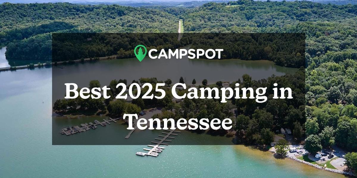 Camping in Tennessee: 10 Best Campgrounds in Tennessee in 2024 - Campspot