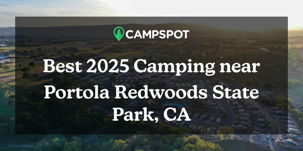 Camping in Portola Redwoods State Park, CA: 10 Best RV Parks in 2024 ...