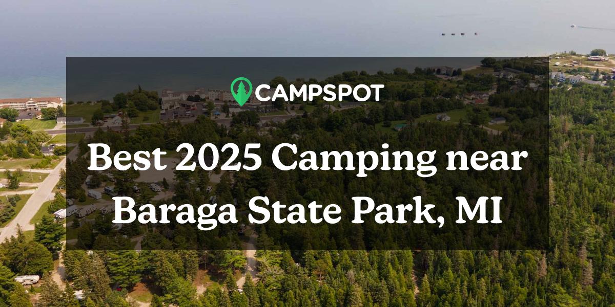 Camping in Baraga State Park, MI: 10 Best RV Parks in 2024 - Campspot